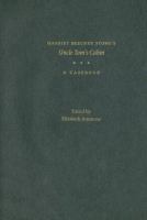 Harriet Beecher Stowe's Uncle Tom's cabin : a casebook /