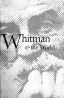 Walt Whitman & the world /