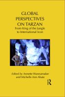 Global perspectives on Tarzan from king of the jungle to international icon /