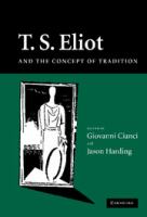 T.S. Eliot and the concept of tradition /