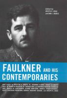 Faulkner and his contemporaries /