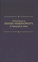 Critical essays on Ernest Hemingway's A Farewell to arms /