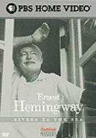 Ernest Hemingway : Rivers to the sea /