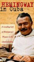 Hemingway in Cuba /