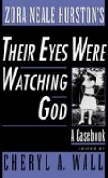 Zora Neale Hurston's Their eyes were watching God : a casebook /