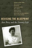 Revising the blueprint : Ann Petry and the literary left /