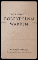 The legacy of Robert Penn Warren /