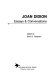 Joan Didion : essays & conversations /