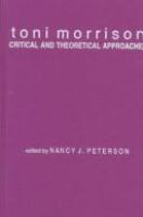 Toni Morrison : critical and theoretical approaches /