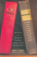 Novel history : historians and novelists confront America's past (and each other) /