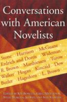 Conversations with American novelists : the best interviews from The Missouri review and the American Audio Prose Library /