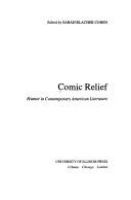 Comic relief : humor in contemporary American literature /