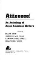 Aiiieeeee! An anthology of Asian-American writers. /