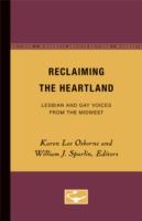 Reclaiming the heartland : lesbian and gay voices from the Midwest /