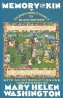 Memory of kin : stories about family by black writers /