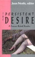 The Persistent desire : a femme-butch reader /