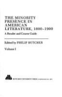 The Minority presence in American literature, 1600-1900 : a reader and course guide /