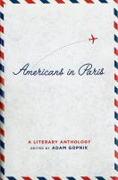 Americans in Paris : a literary anthology /