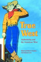 True West : authenticity and the American West /