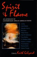 Spirit & flame : an anthology of contemporary African American poetry /