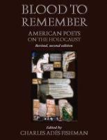 Blood to remember : American poets on the Holocaust /