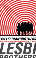 The Five Lesbian Brothers : four plays /