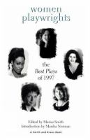 Women playwrights : the best plays of 1997 /