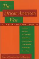 The African American West : a century of short stories /