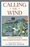 Calling the wind : twentieth-century African-American short stories /