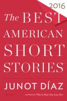 The best American short stories 2016 /