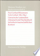 Literarische Leitmedien : Almanach und Taschenbuch im kulturwissenschaftlichen Kontext /