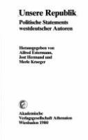 Unsere Republik : politische Statements westdeutscher Autoren /