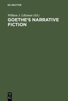 Goethe's narrative fiction : the Irvine Goethe Symposium /