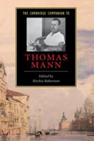 The Cambridge companion to Thomas Mann /