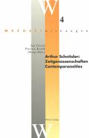 Arthur Schnitzler : Zeitgenossenschaften = Contemporaneities /