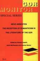 Neue Ansichten : the reception of romanticism in the literature of the GDR /