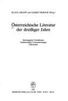 Österreichische Literatur der dreissiger Jahre : ideologische Verhältnisse, institutionelle Voraussetzungen, Fallstudien /