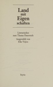 Land mit Eigenschaften : Literarisches zum Thema Österreich /