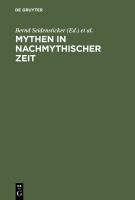 Mythen in nachmythischer Zeit : die Antike in der deutschsprachigen Literatur der Gegenwart /