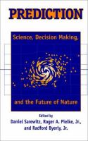 Prediction : science, decision making, and the future of nature /