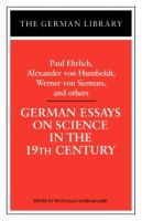German essays on science in the 19th century /