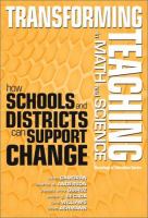 Transforming teaching in math and science : how schools and districts can support change /