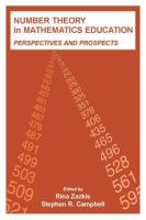 Number theory in mathematics education : perspectives and prospects /