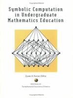 Symbolic computation in undergraduate mathematics education /