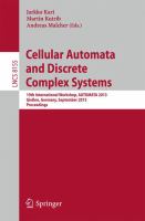 Cellular Automata and Discrete Complex Systems 19th International Workshop, AUTOMATA 2013, Gießen, Germany, September 14-19, 2013, Proceedings /