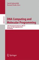 DNA Computing and Molecular Programming 19th International Conference, DNA 2013, Tempe, AZ, USA, September 22-27, 2013, Proceedings /
