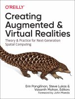 Creating augmented and virtual realities : theory and practice for next-generation spatial computing /