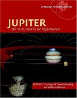 Jupiter : the planet, satellites, and magnetosphere /