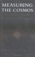 Measuring the cosmos : how scientists discovered the dimensions of the universe /