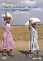 Climate change and children : a human security challenge /